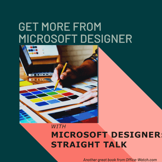 Ms Designer Examples Microsoft Designer: Straight Talk – Office Watch
