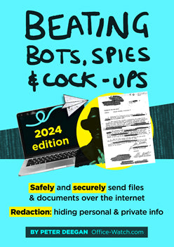 Beating Bots, Spies & Cock-ups - Safely & securely send files and documents